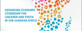 UN-Habitat Report: Advancing Economic Citizenship for Children and Youth in Sub-Saharan Africa.